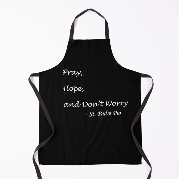 Item preview, Padre Pio Pray Hope and Don't Worry designed and sold by ThirdFall.