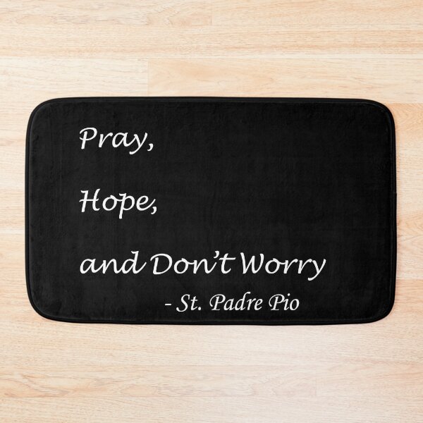 Item preview, Padre Pio Pray Hope and Don't Worry designed and sold by ThirdFall.