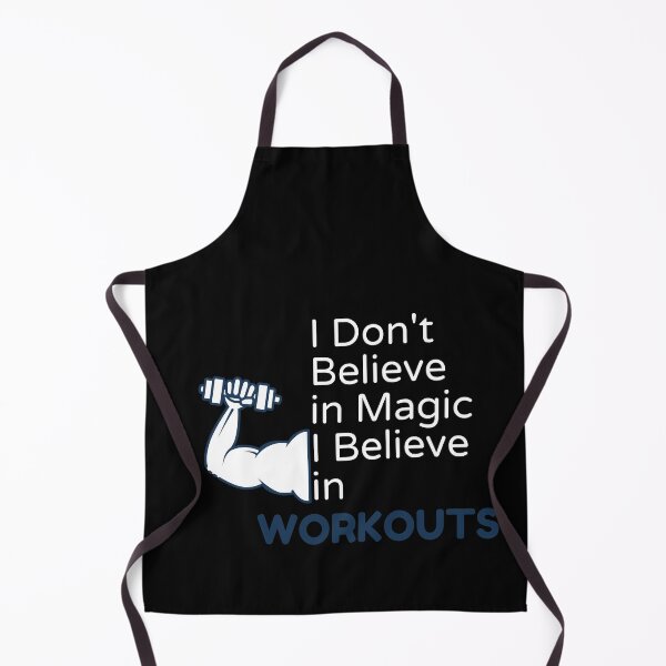 Item preview, I Don't Believe in Magic I Believe in Workouts , Funny gym, workout, exercise designed and sold by Alexa5454.