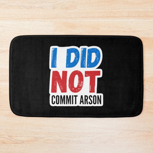Item preview, I Did Not Commit Arson - designed and sold by afrara674.