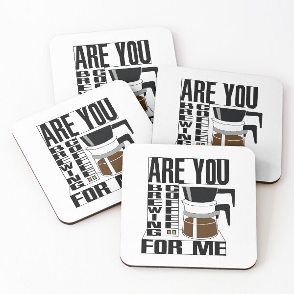 Item preview, Are You Brewing Coffee For Me 2 designed and sold by emhoteb.