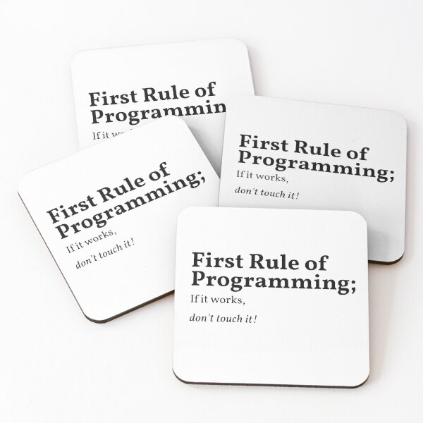 Item preview,  First Rule of Programming If it works, don't touch it! designed and sold by AMERZAGUE DESIGN.