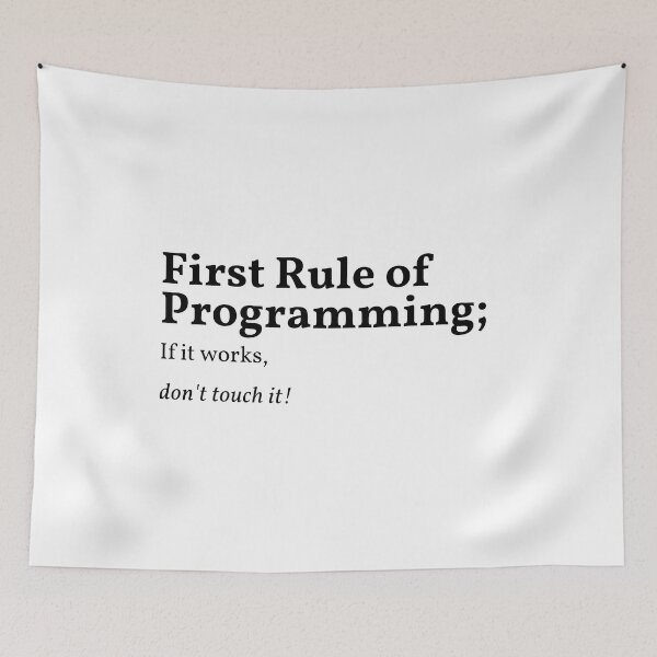 Item preview,  First Rule of Programming If it works, don't touch it! designed and sold by AMERZAGUE DESIGN.