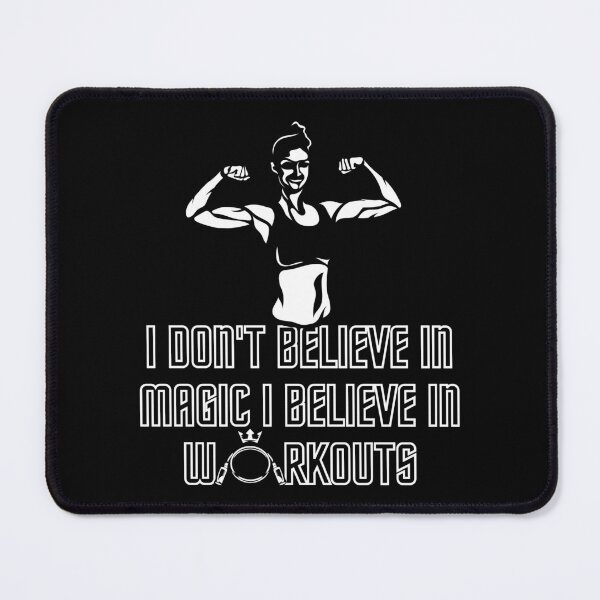 Item preview,  I Don't Believe in Magic I Believe in Workouts , Funny gym, workout, exercise designed and sold by Alexa5454.