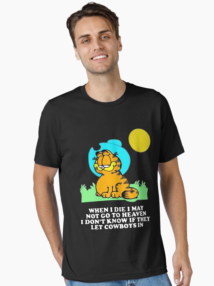 Garfield Cowboy I Don’t Know If They Let Cowboys In parody Essential T-Shirt