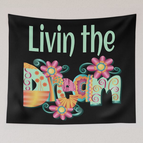 Item preview, Livin the Dream For Dreamers designed and sold by Paula Helit.