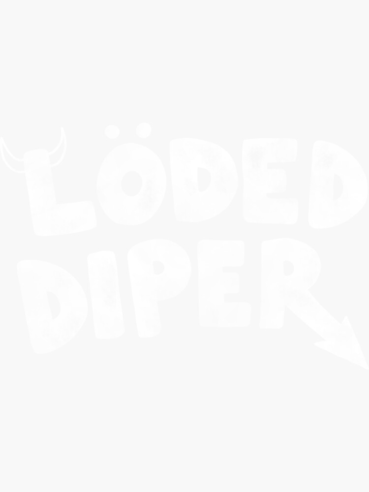 " Loded Diper (white) (distressed)" Sticker for Sale by Bungacow ...