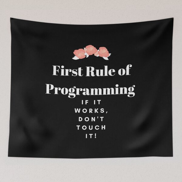 Item preview,  First Rule of Programming If it works, don't touch it! designed and sold by AMERZAGUE DESIGN.