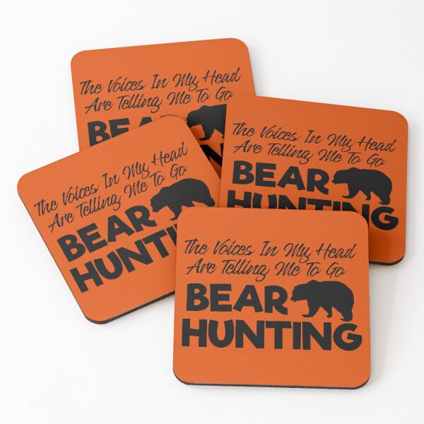 Item preview, The Voices In My Head Are Telling Me To Go Bear Hunting designed and sold by TheCrazyBear.