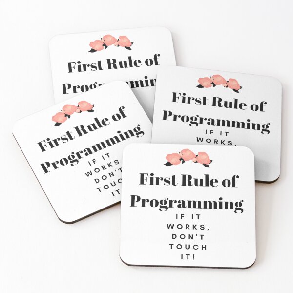 Item preview,   First Rule of Programming If it works, don't touch it! designed and sold by AMERZAGUE DESIGN.
