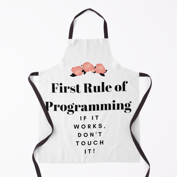 Item preview, First Rule of Programming If it works, don't touch it! designed and sold by AMERZAGUE DESIGN.