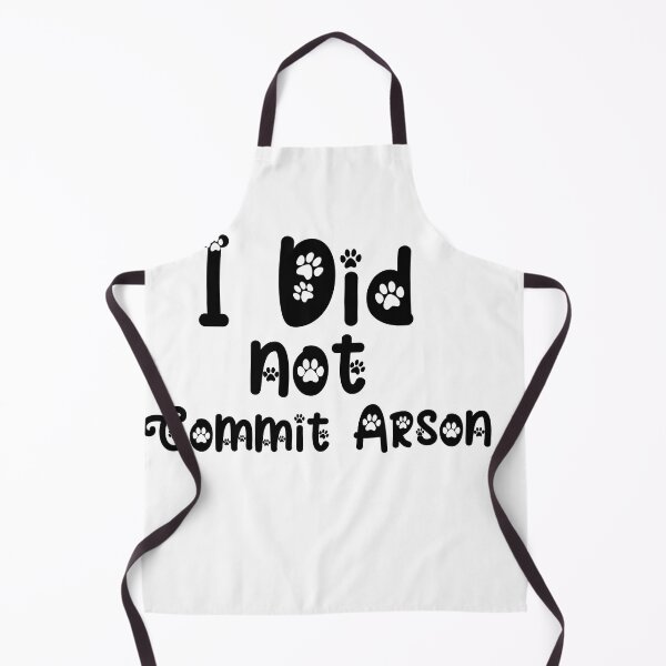 Item preview, I DID NOT COMMIT ARSON designed and sold by dirlkhiat.