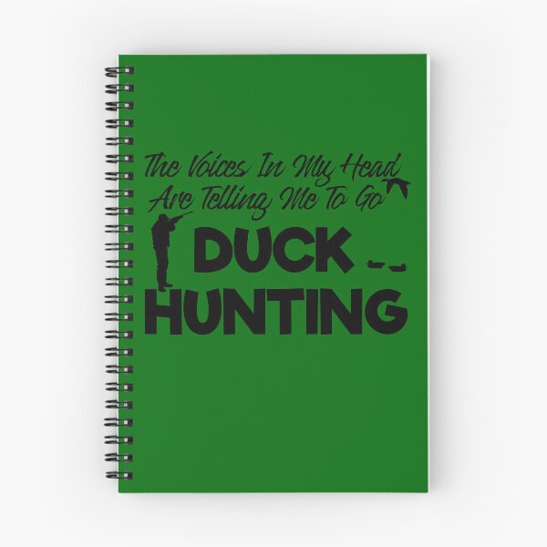 Item preview, The Voices In My Head Are Telling Me To Go Duck Hunting designed and sold by TheCrazyBear.