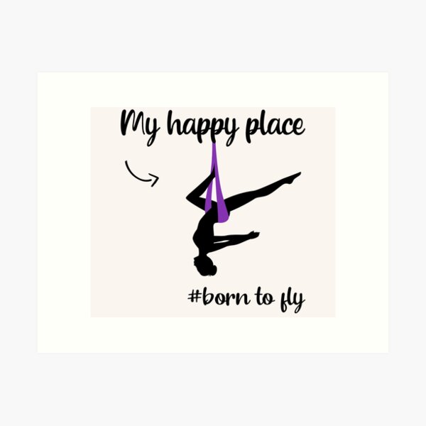 Item preview, My Happy Place Born To Fly Silk Artist, Aerialist Quote, Funny Aerial Design, Funny Circus Lyra designed and sold by Aerial Addicts.