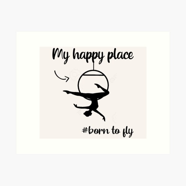 Item preview, My Happy Place Born to Fly Hoop Artist, Aerialist Quote, Funny Aerial Design, Funny Circus Lyra designed and sold by Aerial Addicts.