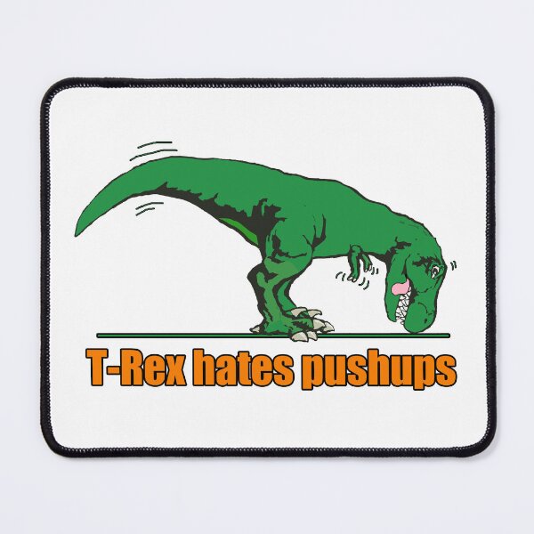Item preview, T Rex hates pushups  designed and sold by Saltypro.