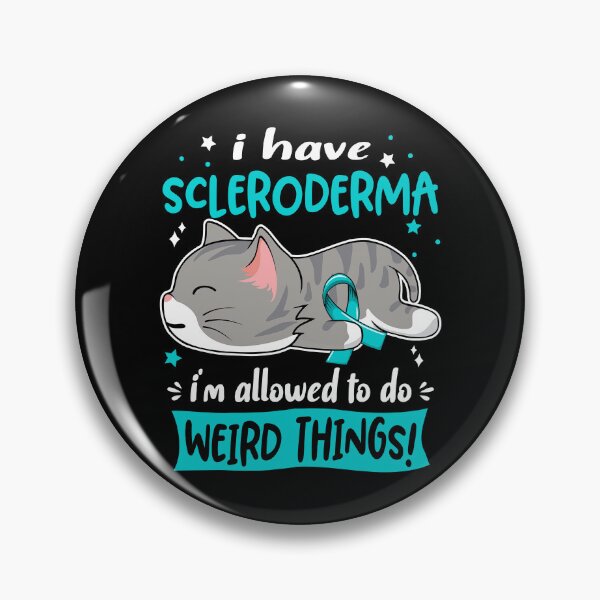 Item preview, Scleroderma Awareness, I Have Scleroderma i'm Allowed to do Weird Things! designed and sold by Tammyilaria.