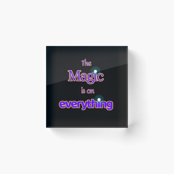 Item preview, The Magic is on everything designed and sold by EDD-RAPOSA.