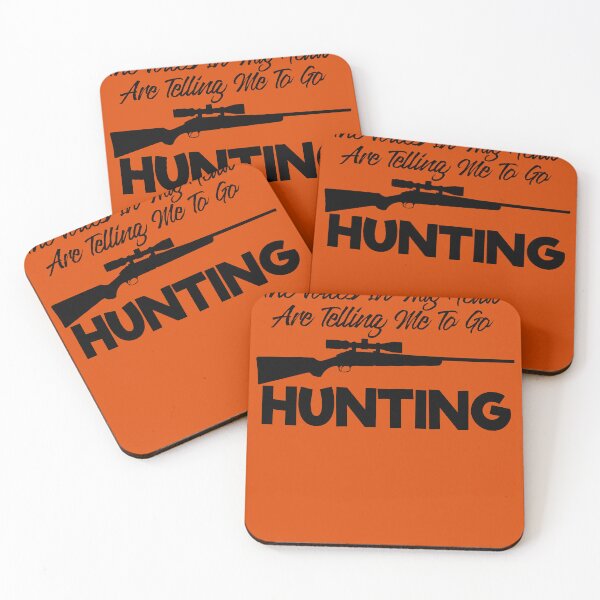 Item preview, The Voices In My Head Are Telling Me To Go Hunting designed and sold by TheCrazyBear.