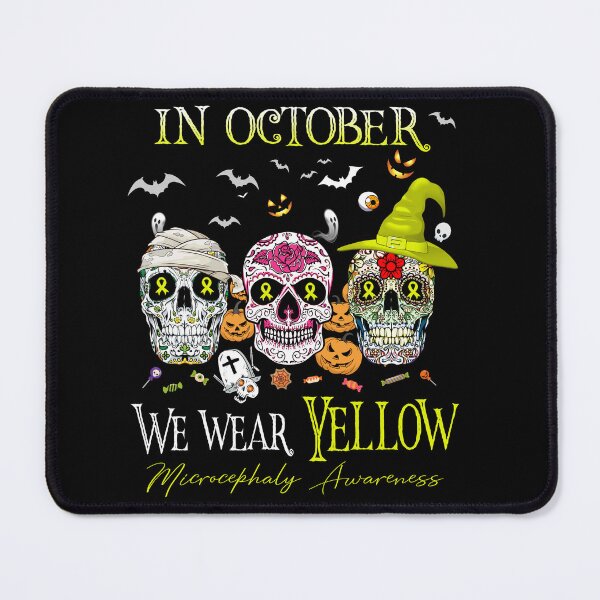 Item preview, In October We Wear Yellow Microcephaly Awareness designed and sold by Sabfit.