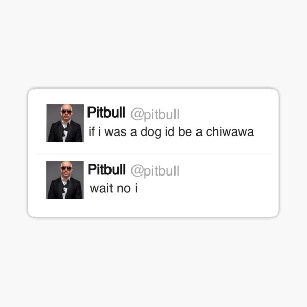 Pitbull tweet Pegatina
