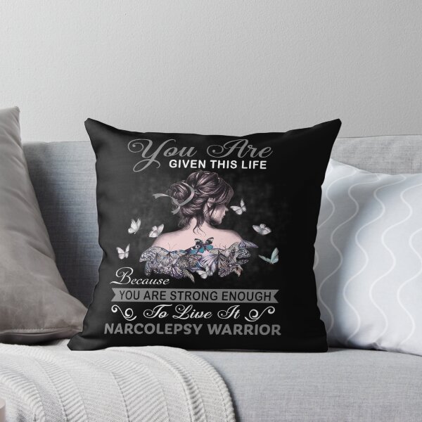 Item preview, You Are Strong Enough To Live It Narcolepsy Warrior designed and sold by Kohend.