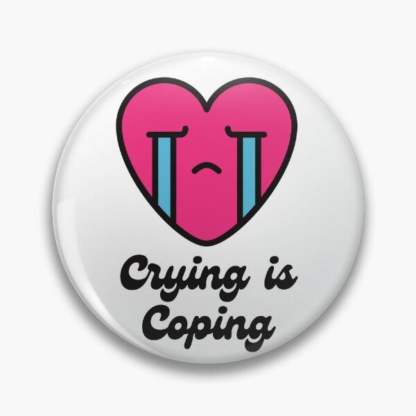 Item preview, Child Life - Crying is Coping designed and sold by ChildLifeStyles.