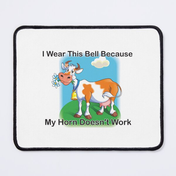 Item preview, I Wear This Bell Because My Horn Doesn't Work. designed and sold by GnuArt.