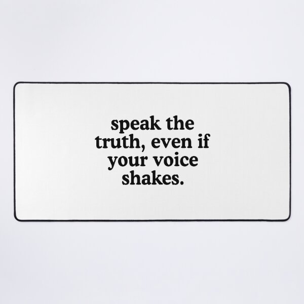 Item preview, Speak The Truth Even If Your Voice Shakes designed and sold by allysmar.