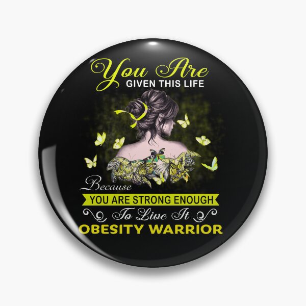 Item preview, You Are Strong Enough To Live It Obesity Warrior designed and sold by Kohend.