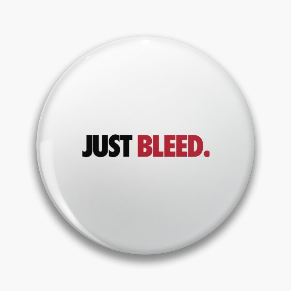 Item preview, Just bleed designed and sold by HimTungRS.