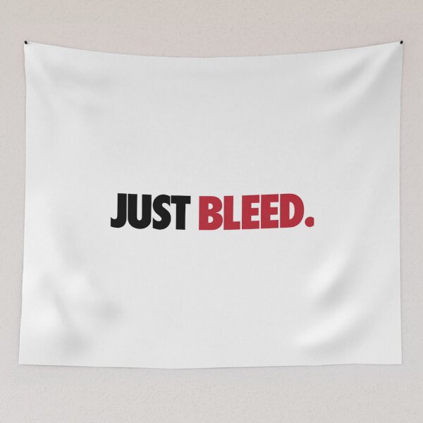 Item preview, Just bleed designed and sold by HimTungRS.