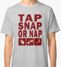 TAP SNAP OR NAP (BJJ / JUDO / SAMBO / WRESTING) Classic T-Shirt