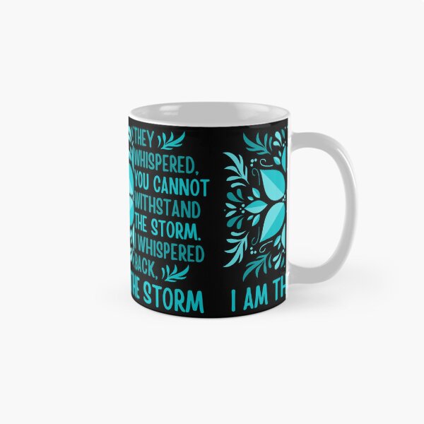 Item preview, I am the storm quote about strength with a beautiful aqua blue floral design, encouraging gifts for her designed and sold by Auntieck.