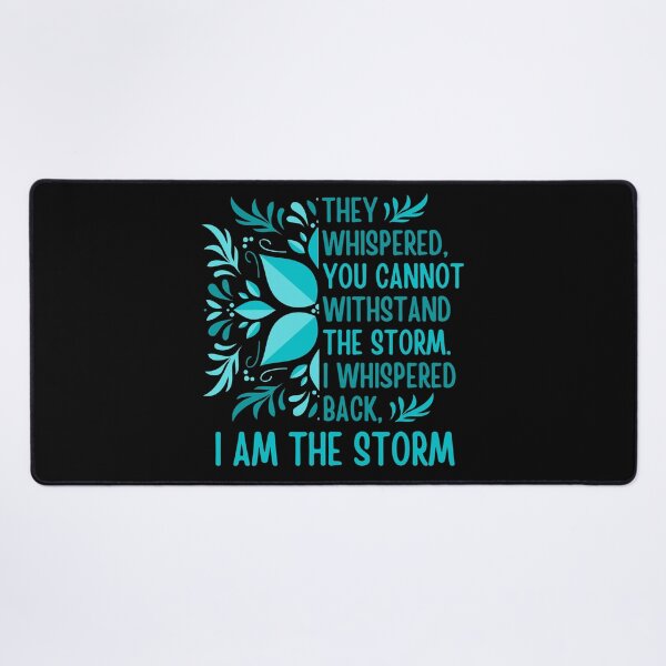 Item preview, I am the storm quote about strength with a beautiful aqua blue floral design, encouraging gifts for her designed and sold by Auntieck.