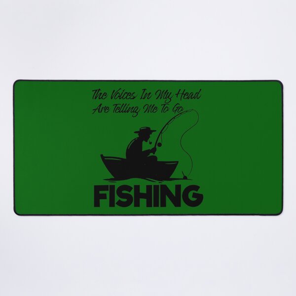 Item preview, The Voices In My Head Are Telling Me To Go Fishing designed and sold by TheCrazyBear.