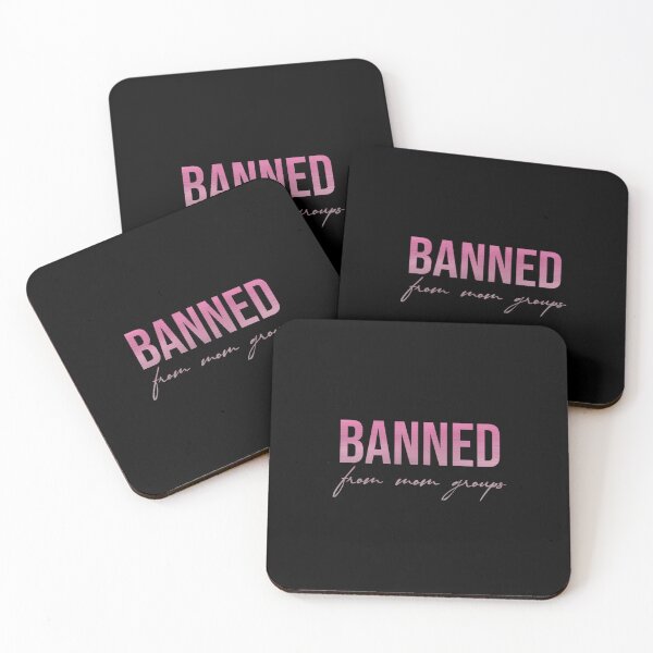 Item preview, Banned From Mom Groups designed and sold by SimplyCosmic11.