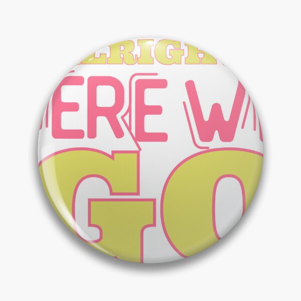 Item preview, Alright Here We Go designed and sold by Lauren Manuel.