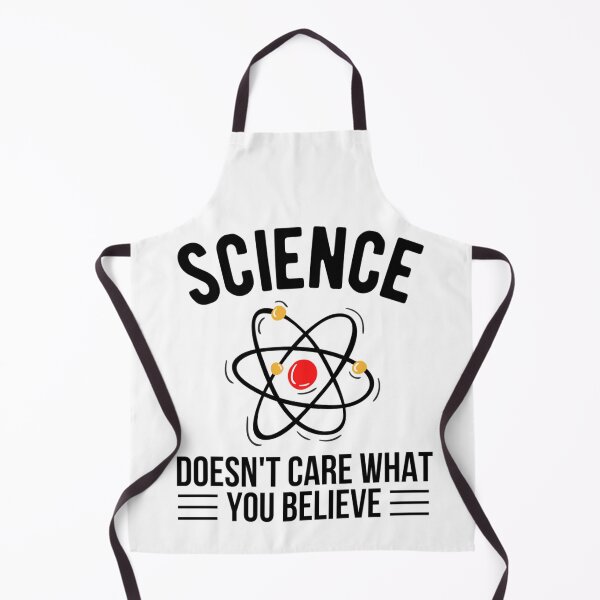 Item preview, Science Doesn't Care What You Believe In | Funny Science Quotes  designed and sold by chetan786.