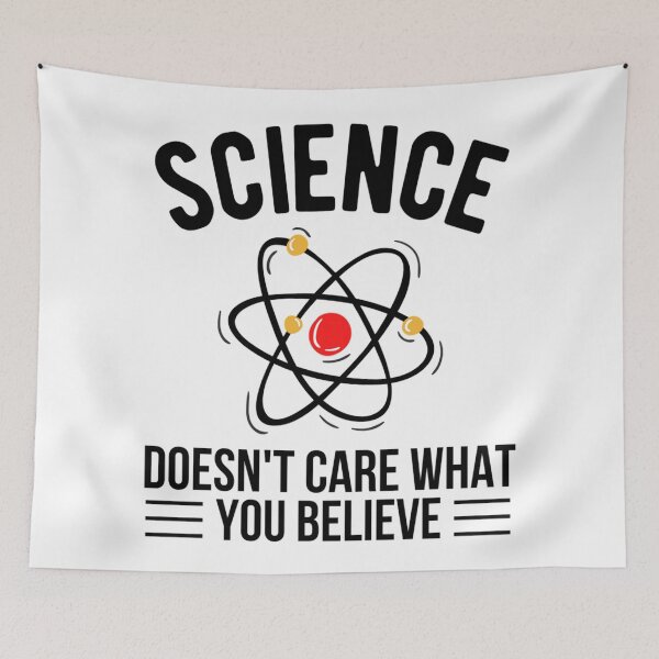 Item preview, Science Doesn't Care What You Believe In | Funny Science Quotes  designed and sold by chetan786.