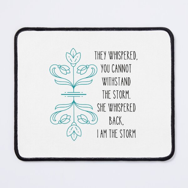 Item preview, I am the storm, strong women quote for strong women, featuring a beautiful, mirrored flower design designed and sold by Auntieck.