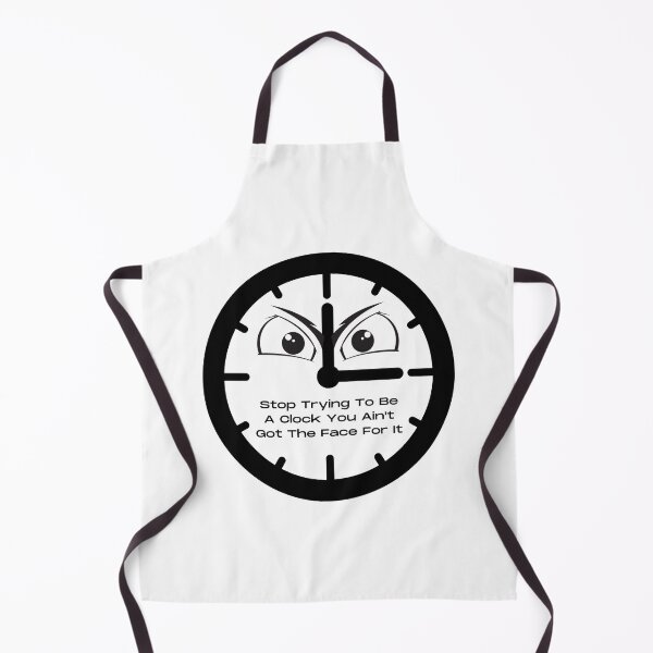 Item preview, Stop Trying to Be a Clock designed and sold by SimpleSteve.