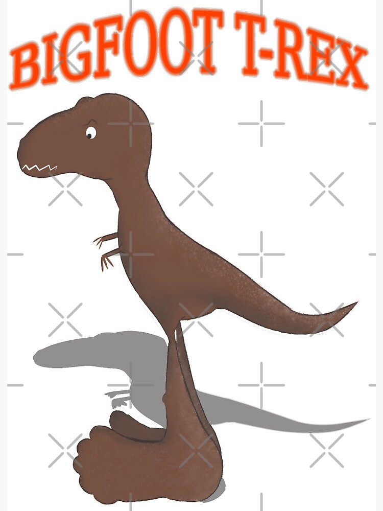 Dinosaurs and Bigfoot