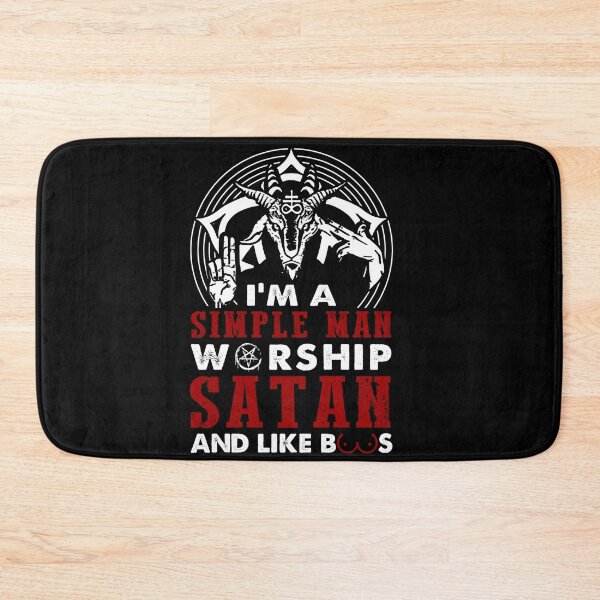 Item preview, I'm a simple man worship satan and like boos designed and sold by JoyceGray.