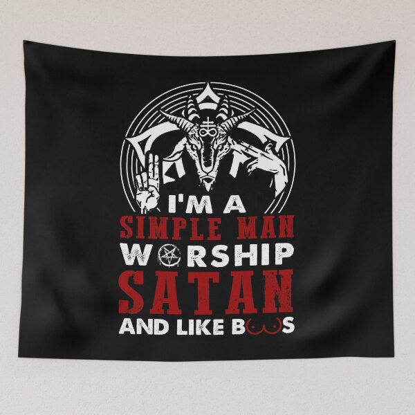 Item preview, I'm a simple man worship satan and like boos designed and sold by JoyceGray.