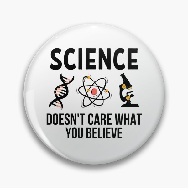 Item preview,  Science Doesn't Care What You Believe In | Funny Science Quotes  designed and sold by chetan786.