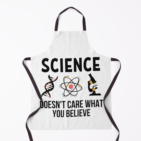 Item preview,  Science Doesn't Care What You Believe In | Funny Science Quotes  designed and sold by chetan786.