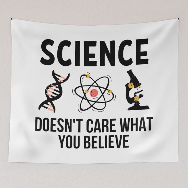 Item preview,  Science Doesn't Care What You Believe In | Funny Science Quotes  designed and sold by chetan786.