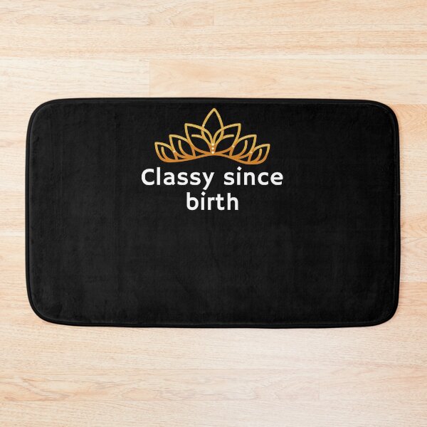 Item preview, Classy since birth, Funny, classic T-Shirt  designed and sold by RedaSouq.