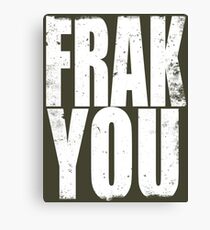 FRAK YOU Canvas Print